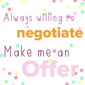No offer ignored!! I consider every offer!